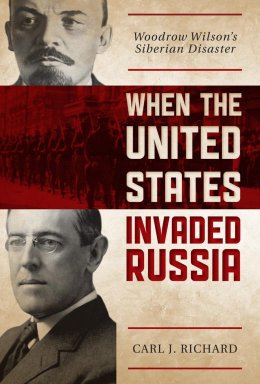 When the United States Invaded Russia