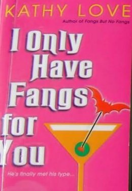I Only Have Fangs For You