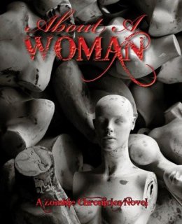 About a Woman, a Zombie Chronicles Novel