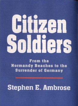 Citizen Soldiers [Condensed]