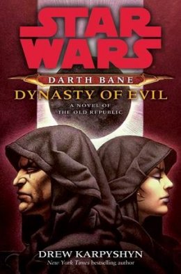 Darth Bane 3: Dinasty of Evil