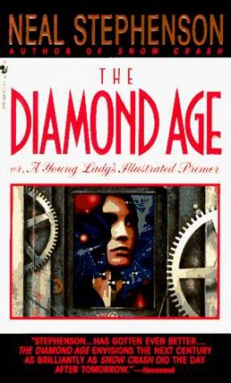 Diamond Age or a Young Lady's Illustrated Primer