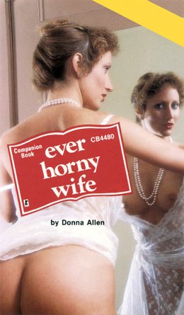Ever horny wife
