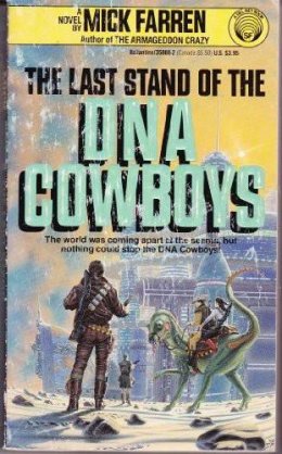 Last Stand of the DNA Cowboys