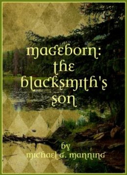 Mageborn: The Blacksmith’s Son