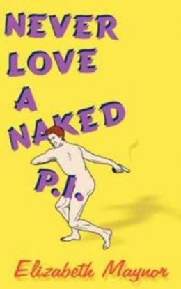Never Love a Naked P.I.