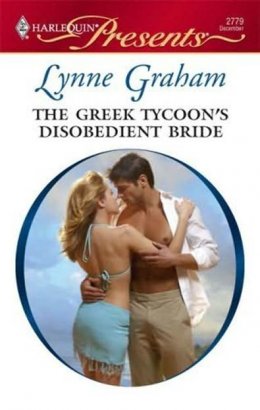 The Greek Tycoon’s Disobedient Bride