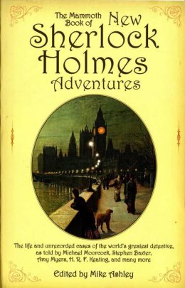 The Mammoth Book of New Sherlock Holmes Adventures