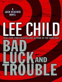 Bad Luck and Trouble eBook by Lee Child - EPUB Book