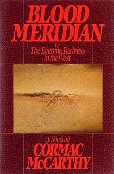 Blood Meridian or The Evening Redness in the West