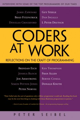 Coders at Work: Reflections on the craft of programming