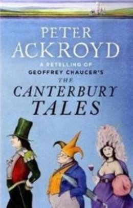The Canterbury Tales – A Retelling