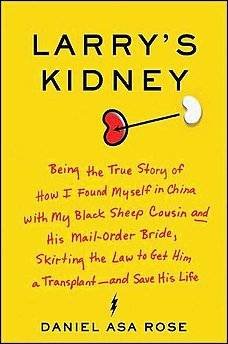 Larry's Kidney, Being the True Story of How I Found Myself in China