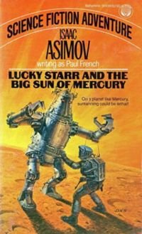 Lucky Starr And The Big Sun Of Mercury